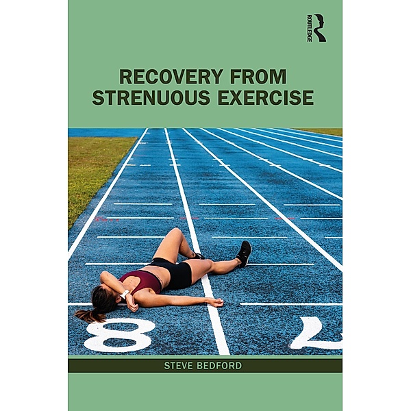 Recovery from Strenuous Exercise, Steve Bedford