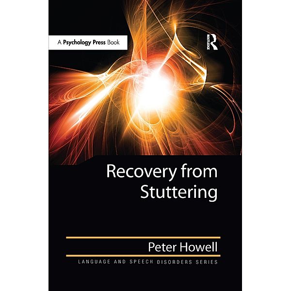 Recovery from Stuttering, Peter Howell