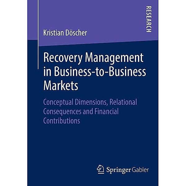 Recovery Management in Business-to-Business Markets, Kristian Döscher