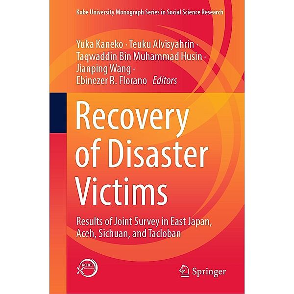 Recovery of Disaster Victims / Kobe University Monograph Series in Social Science Research