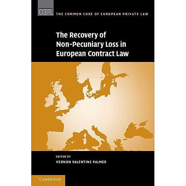 Recovery of Non-Pecuniary Loss in European Contract Law / The Common Core of European Private Law, Vernon V. Palmer