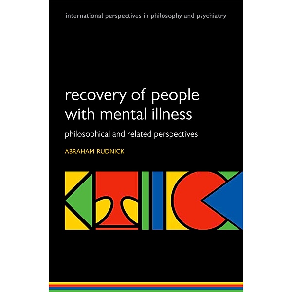 Recovery of People with Mental Illness / International Perspectives in Philosophy and Psychiatry