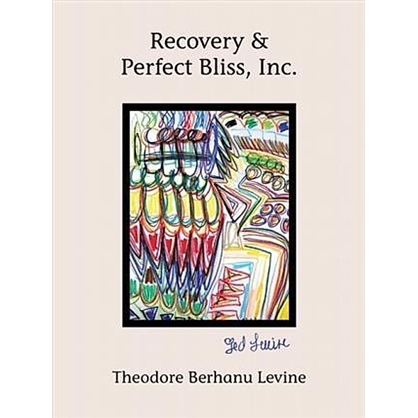Recovery & Perfect Bliss, Inc., Theodore Berhanu Levine
