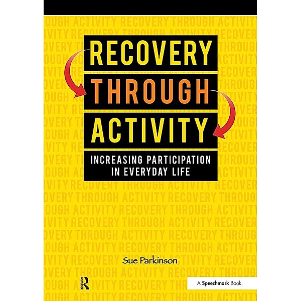 Recovery Through Activity, Sue Parkinson