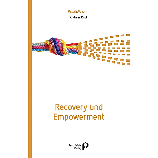 Recovery und Empowerment, Andreas Knuf