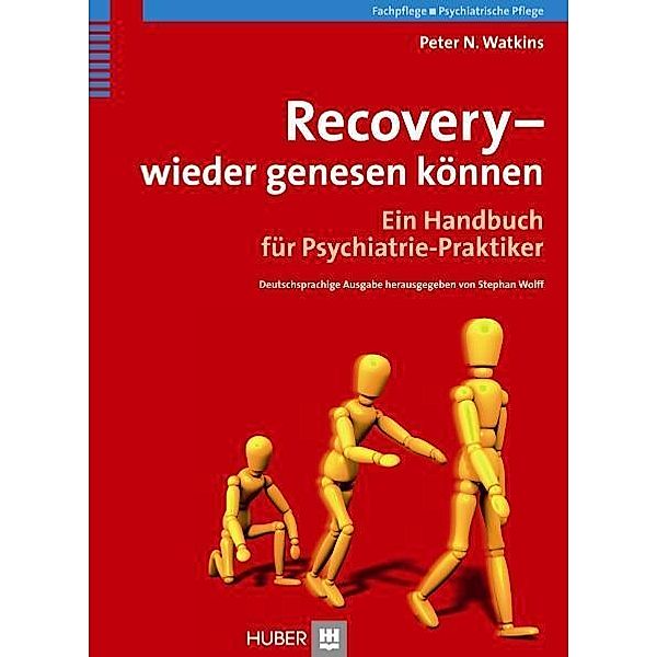 Recovery - wieder genesen können, Peter N Watkins