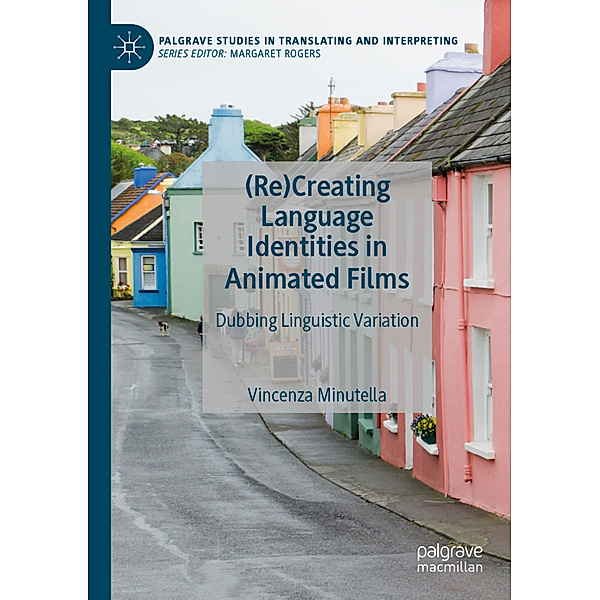 (Re)Creating Language Identities in Animated Films, Vincenza Minutella
