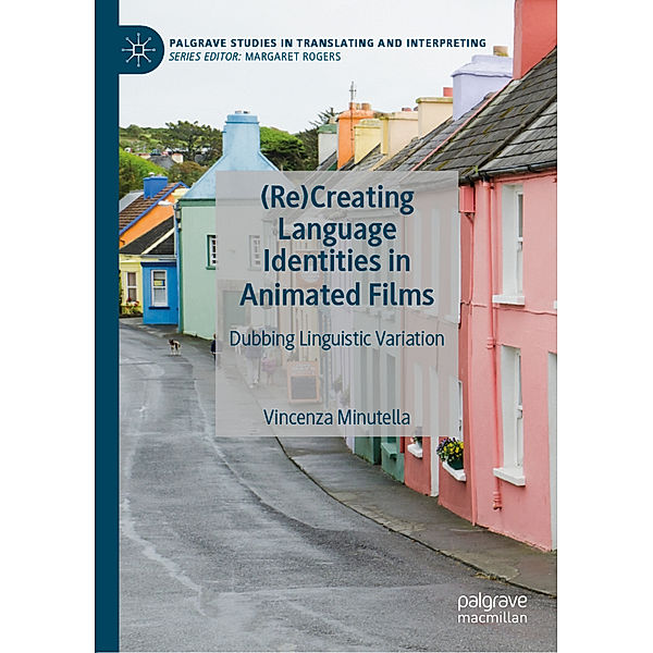 (Re)Creating Language Identities in Animated Films, Vincenza Minutella