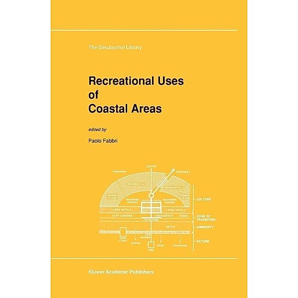 Recreational Uses of Coastal Areas / GeoJournal Library Bd.12