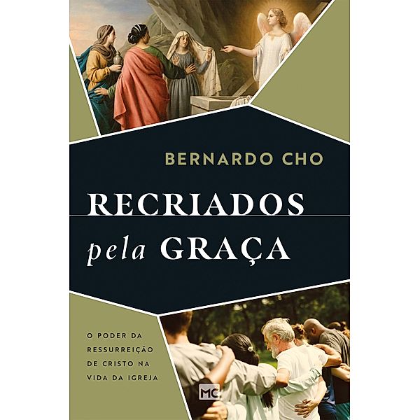 Recriados pela graça, Bernardo Cho