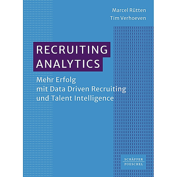 Recruiting Analytics, Marcel Rütten, Tim Verhoeven