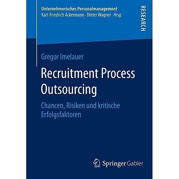 Recruitment Process Outsourcing / Unternehmerisches Personalmanagement, Gregor Imelauer