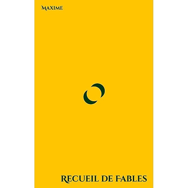 Recueil de Fables, Maxime M