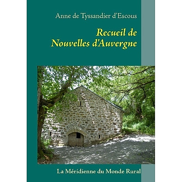 Recueil de Nouvelles d'Auvergne, Anne de Tyssandier d'Escous