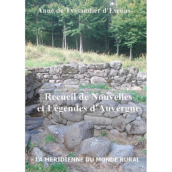 Recueil de Nouvelles et Légendes d'Auvergne, Anne de Tyssandier d'Escous