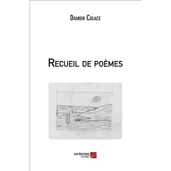Recueil de poemes, Colace Damien Colace