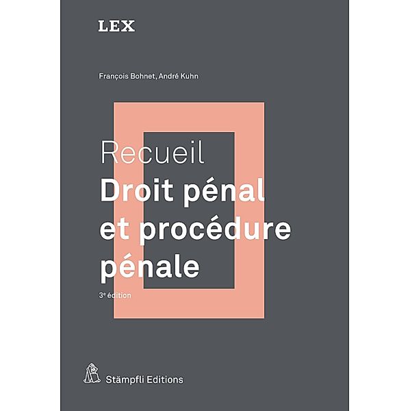 Recueil : Droit pénal et procédure pénale / Schriftenreihe Finanzwissenschaft und Finanzrecht iff, François Bohnet, André Kuhn