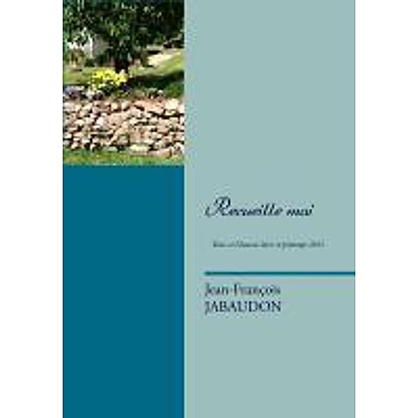 Recueille moi, Jean-François Jabaudon