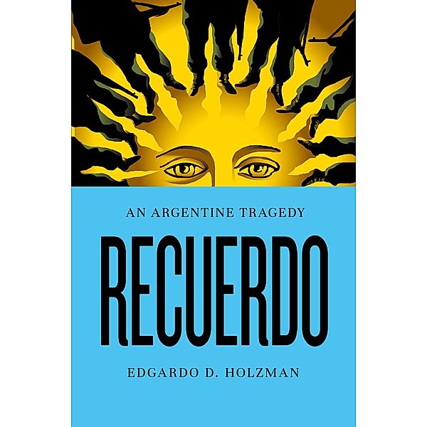 Recuerdo, Edgardo D. Holzman