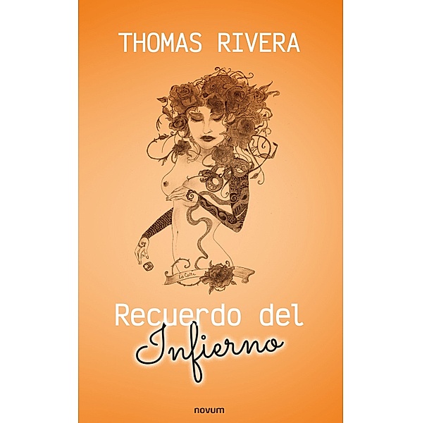 Recuerdo del Infierno, Thomas Rivera
