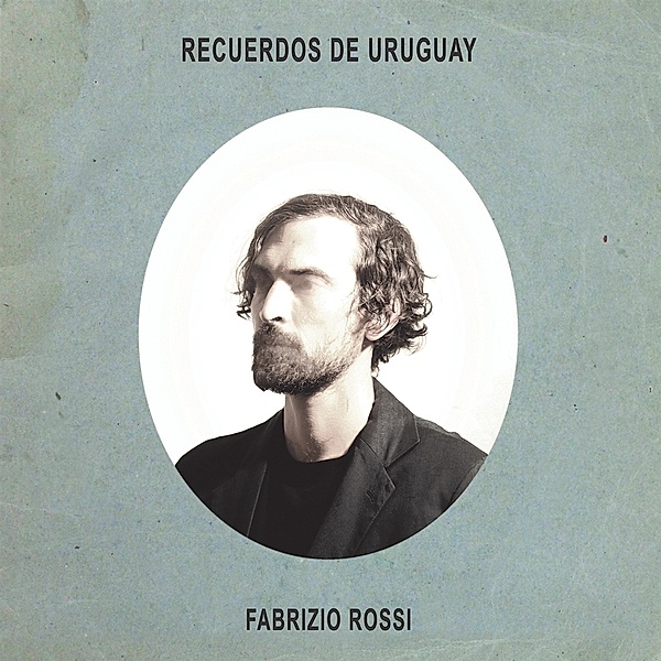 RECUERDOS DE URUGUAY, Fabrizio Rossi