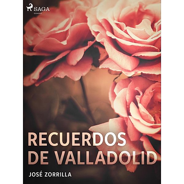 Recuerdos de Valladolid, José Zorrilla