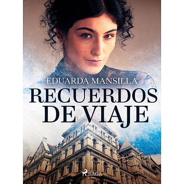 Recuerdos de viaje, Eduarda Mansilla