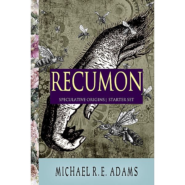 Recumon: Speculative Origins / Enchanted Cipher, Michael R. E. Adams