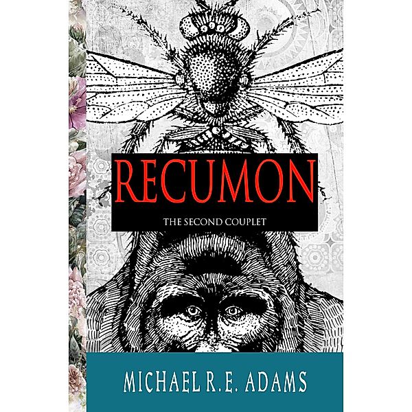 Recumon: The Second Couplet / Enchanted Cipher, Michael R. E. Adams