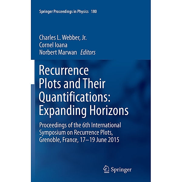 Recurrence Plots and Their Quantifications: Expanding Horizons