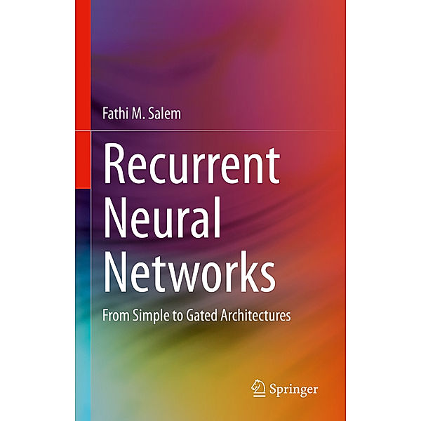 Recurrent Neural Networks, Fathi M. Salem