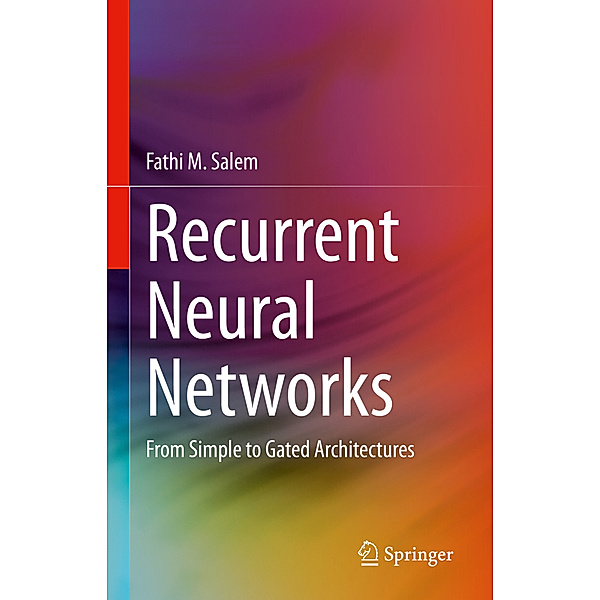 Recurrent Neural Networks, Fathi M. Salem