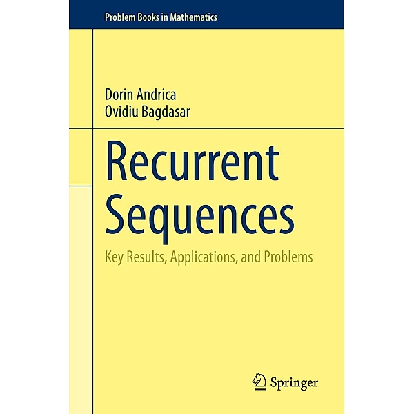 Recurrent Sequences / Problem Books in Mathematics, Dorin Andrica, Ovidiu Bagdasar