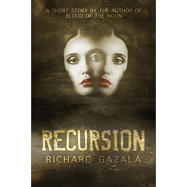 Recursion, Richard Gazala