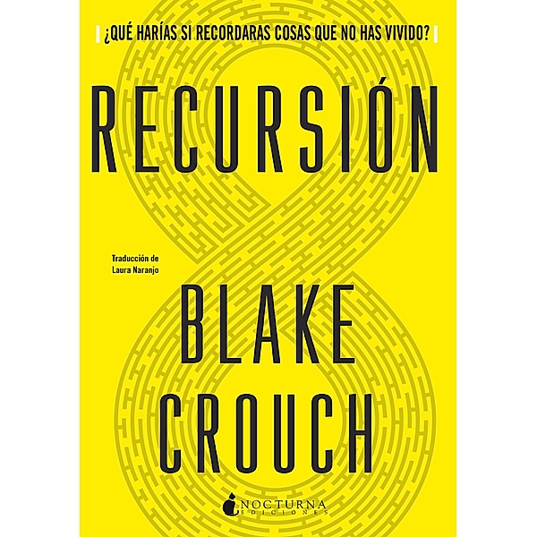 Recursión, Blake Crouch