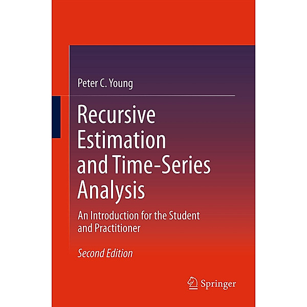 Recursive Estimation and Time-Series Analysis, Peter C. Young