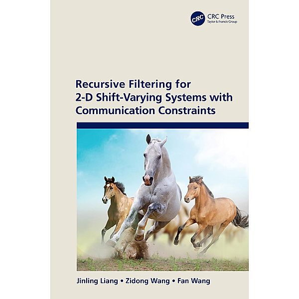 Recursive Filtering for 2-D Shift-Varying Systems with Communication Constraints, Jinling Liang, Zidong Wang, Fan Wang