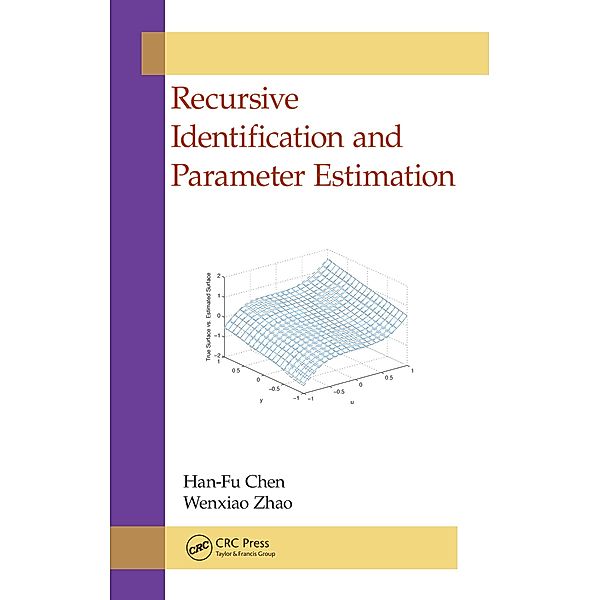 Recursive Identification and Parameter Estimation, Han-Fu Chen, Wenxiao Zhao