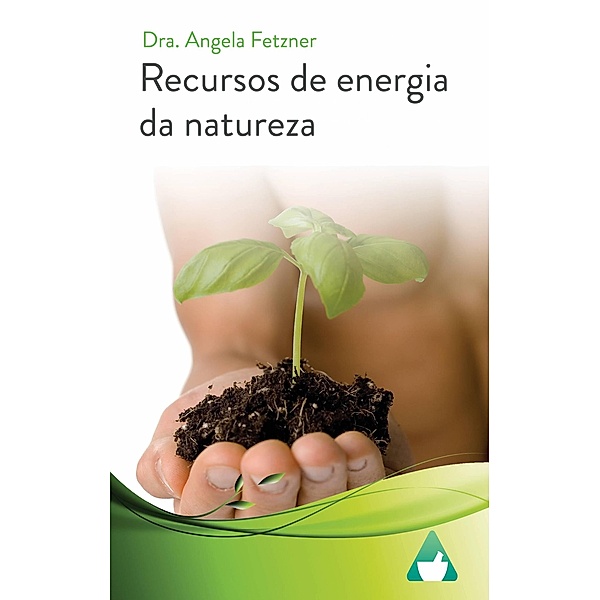 Recursos de energia da natureza, Angela Fetzner