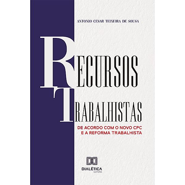 Recursos Trabalhistas, Antonio Cesar Teixeira de Sousa