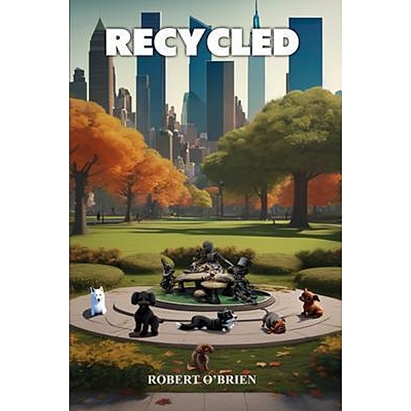 Recycled, Robert O'Brien