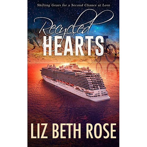 Recycled Hearts, Liz Beth Rose