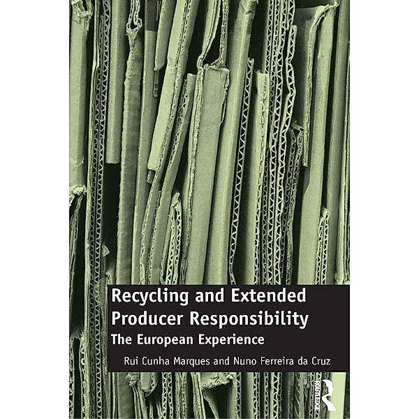 Recycling and Extended Producer Responsibility, Rui Cunha Marques, Nuno Ferreira Da Cruz