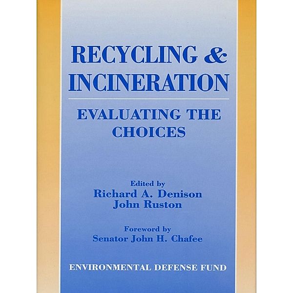 Recycling and Incineration, Richard Denison