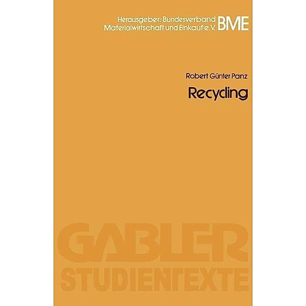 Recycling / Gabler-Studientexte, Robert Günter Panz