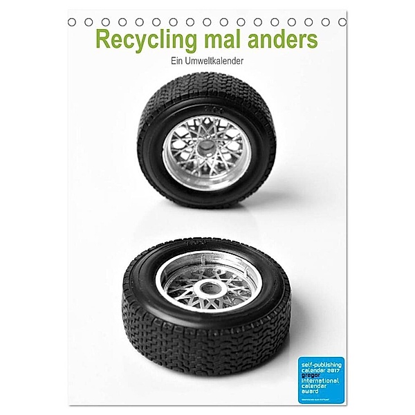 Recycling mal anders - Ein Umweltkalender (Tischkalender 2024 DIN A5 hoch), CALVENDO Monatskalender, Beate Gube