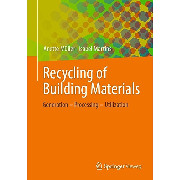 Recycling of Building Materials, Anette Müller, Isabel Martins