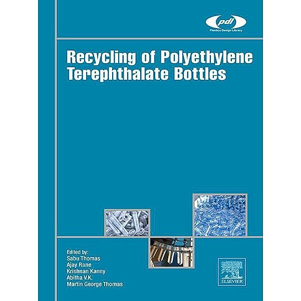 Recycling of Polyethylene Terephthalate Bottles / Plastics Design Library
