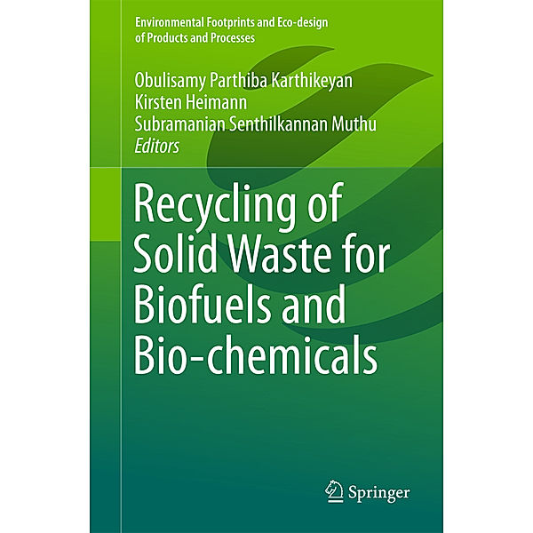 Recycling of Solid Waste for Biofuels and Bio-chemicals