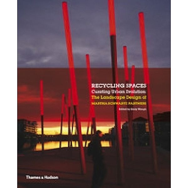 Recycling Spaces, Martha Schwartz, Emily Waugh